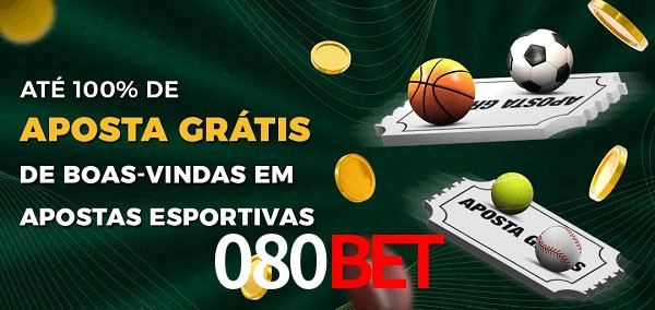 080bet Ate 100% de Aposta Gratis