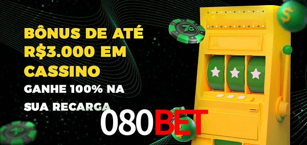 080bet melhor bônus de depósito